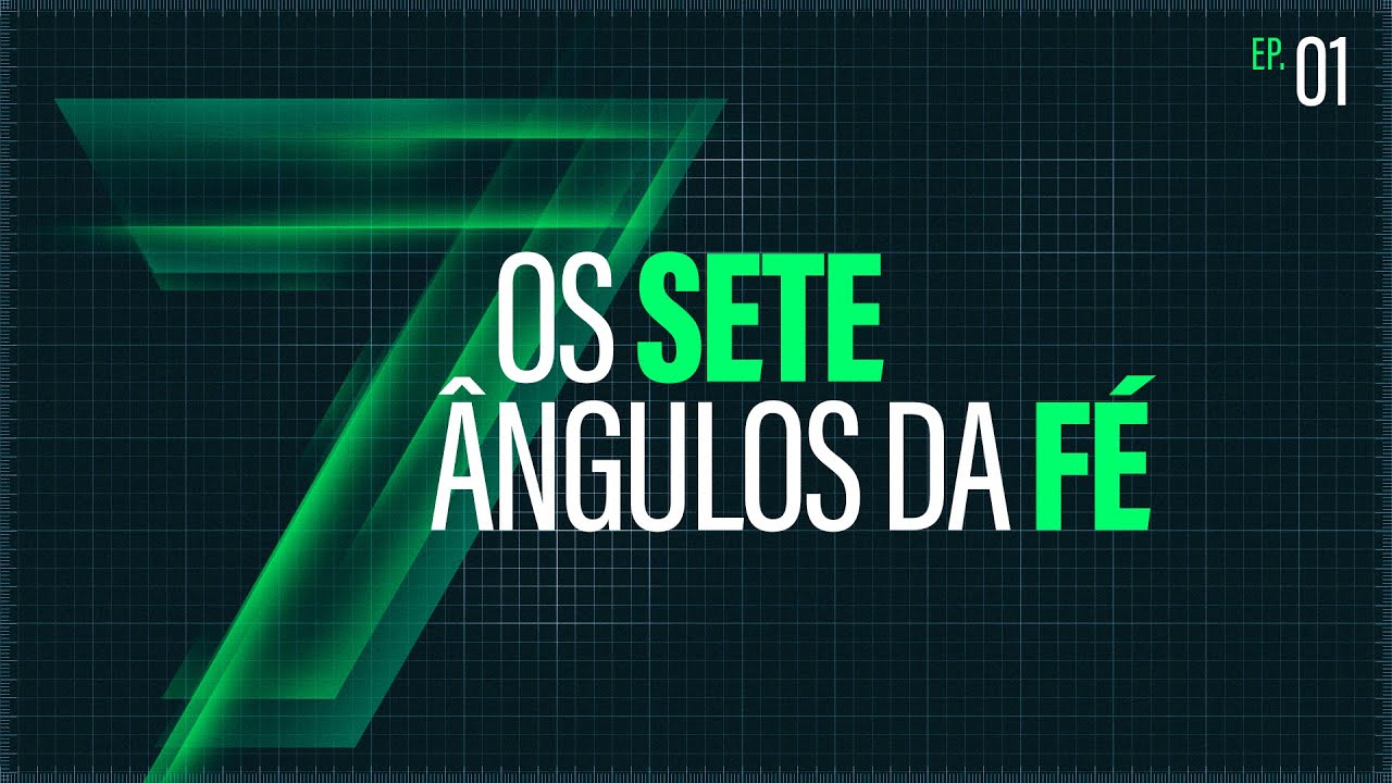 Os 7 ângulos da fé | Helio Peixoto | #1