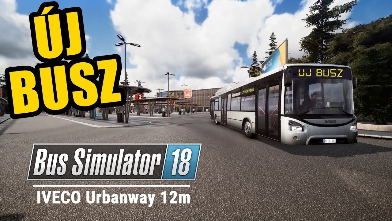 ÚJ BUSZ VÉGRE! HAJTSUK SZABÁLYTALANUL! :D | BUS SIMULATOR 18