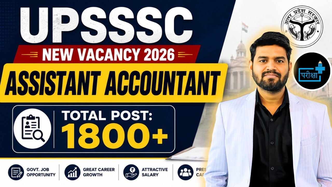 UPSSSC Assistant Accountant Vacancy 2026 🔥 1800+ Posts | Pattern, Eligibility, Syllabus Full Details