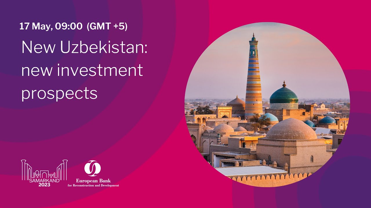 New Uzbekistan: new investment prospects