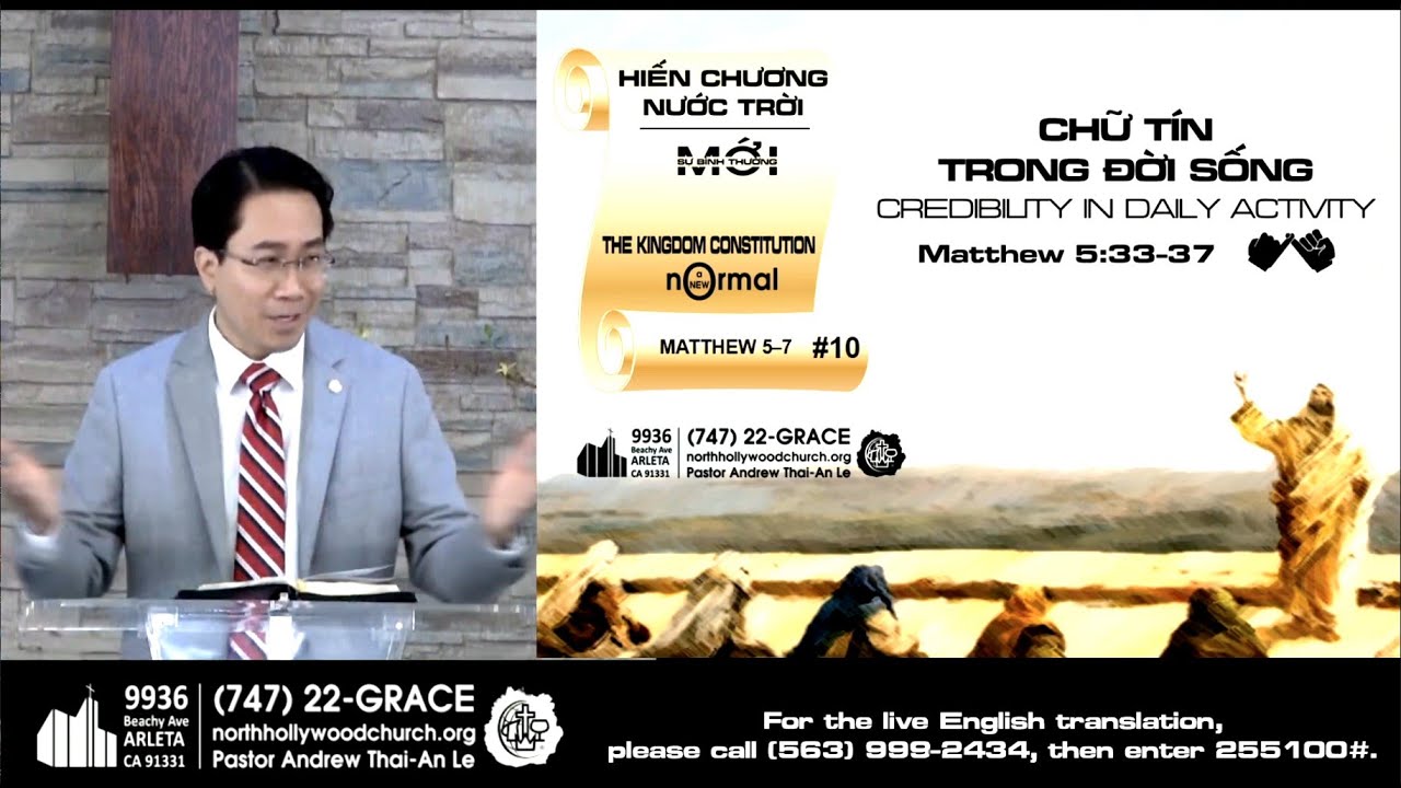 CHỮ TÍN TRONG ĐỜI SỐNG (Ma-thi-ơ 5:33-37) - Mục sư Lê Hoàng Thái An