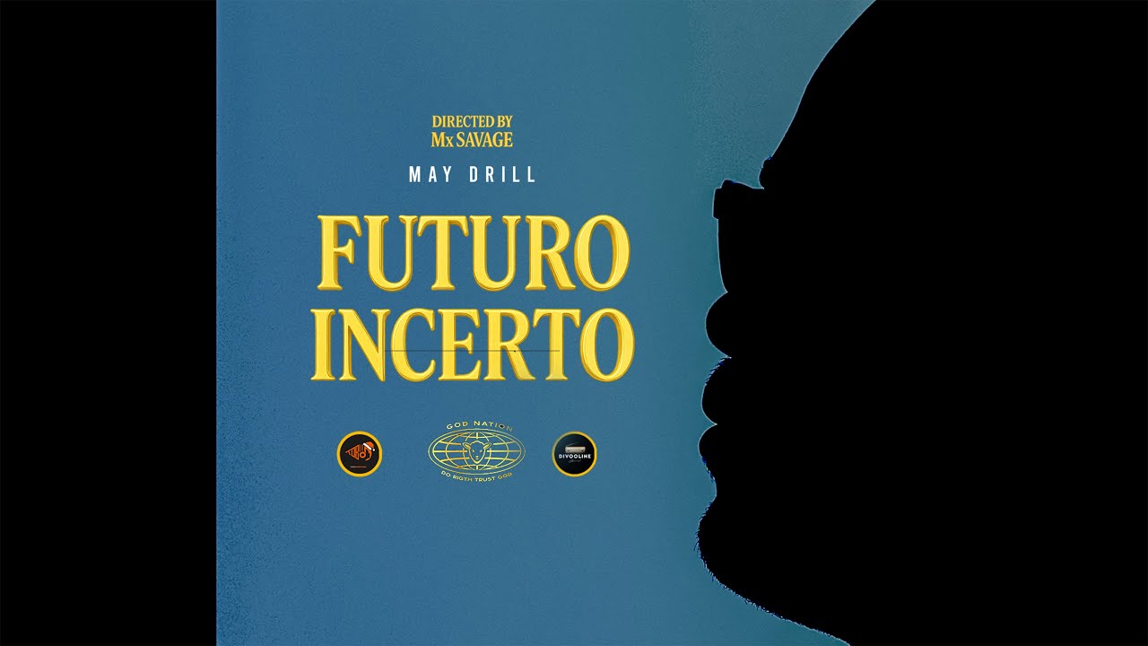 May Drill - FUTURO INCERTO (Video Oficial)