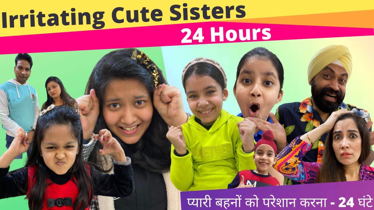 Irritating Cute Sisters - 24 Hours | Ramneek Singh 1313 | RS 1313 VLOGS | 