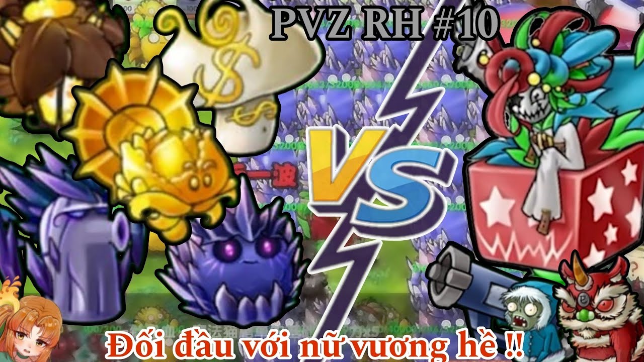Plants vs Zombies RH #10: Hành trình vượt ngàn trông gai để gặp Nữ Vương Hề !!!
