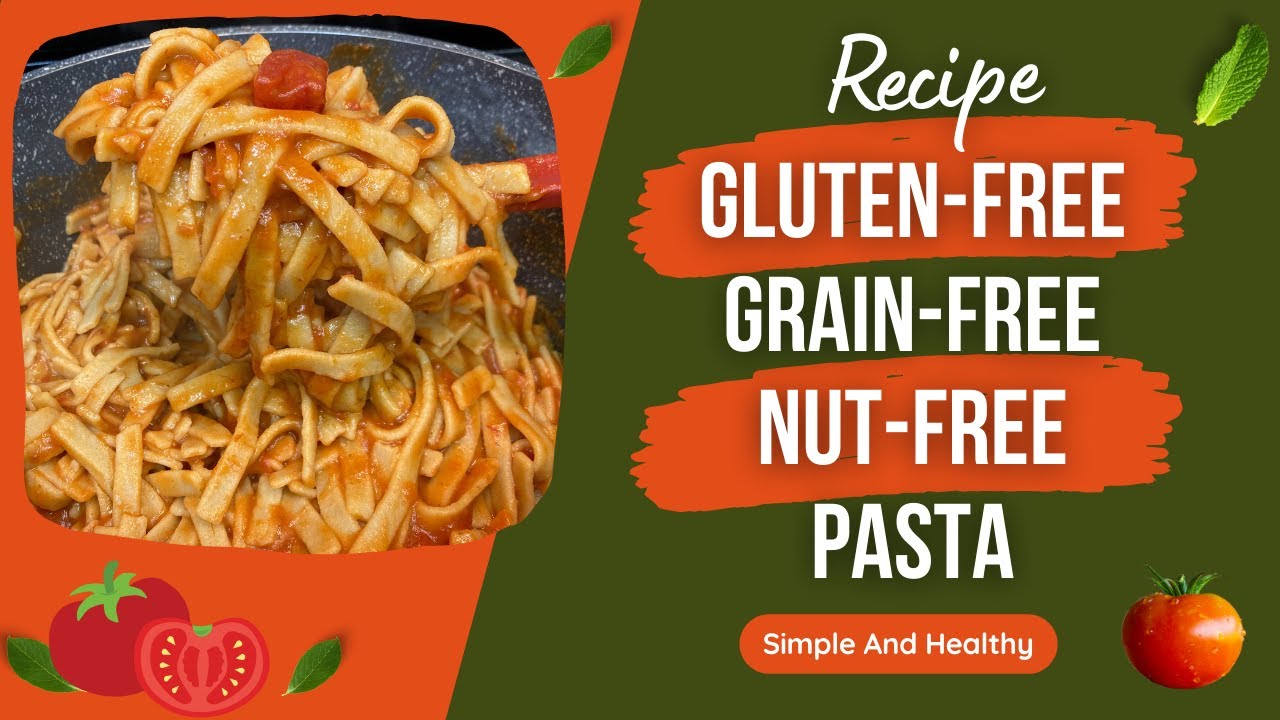 Gluten-Free Grain-Free Nut-Free Cassava flour Pasta recipe