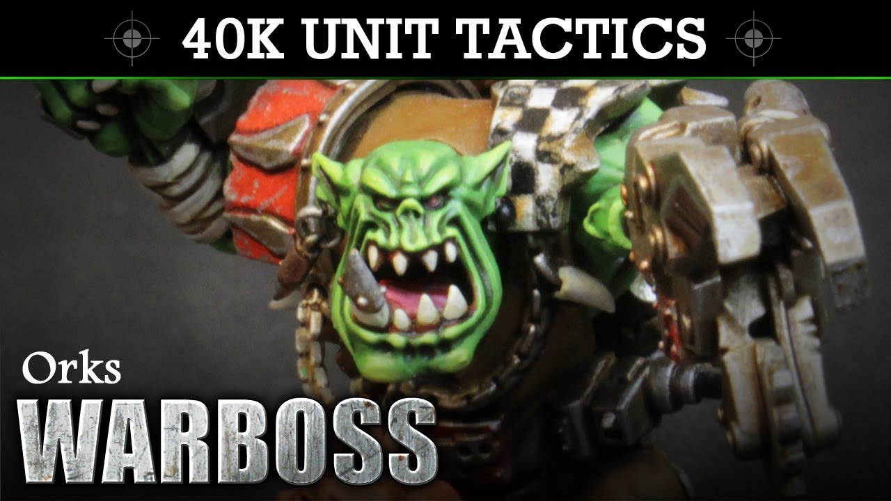 Ork Warbosss Warhammer 40K 8th Edition Tactics & Unit Showcase