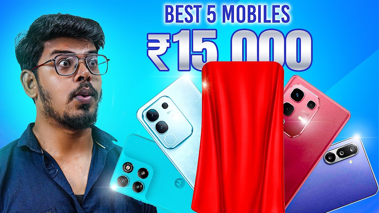 Miss பண்ண கூடாதா 5 மொபைல்கள் ₹15,000 | Best 5 Mobiles Under ₹15,000 !!! November 2025