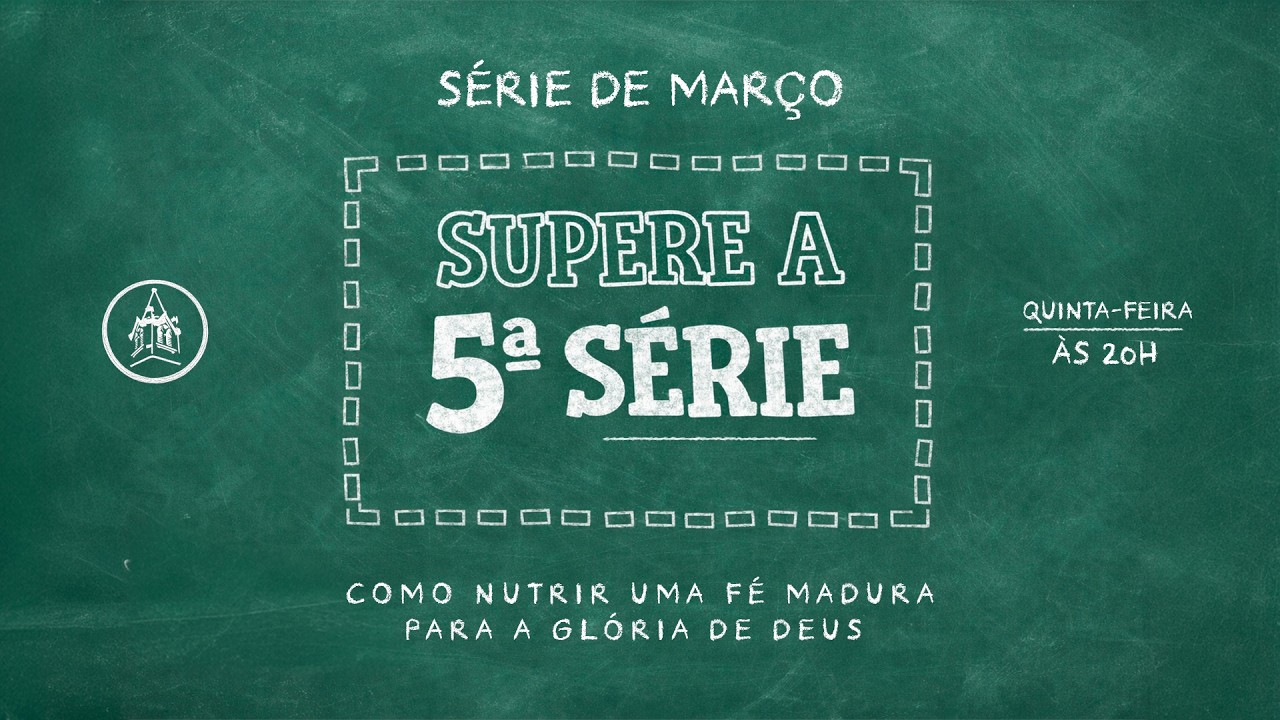 Culto #02  - Supere a Quinta Série