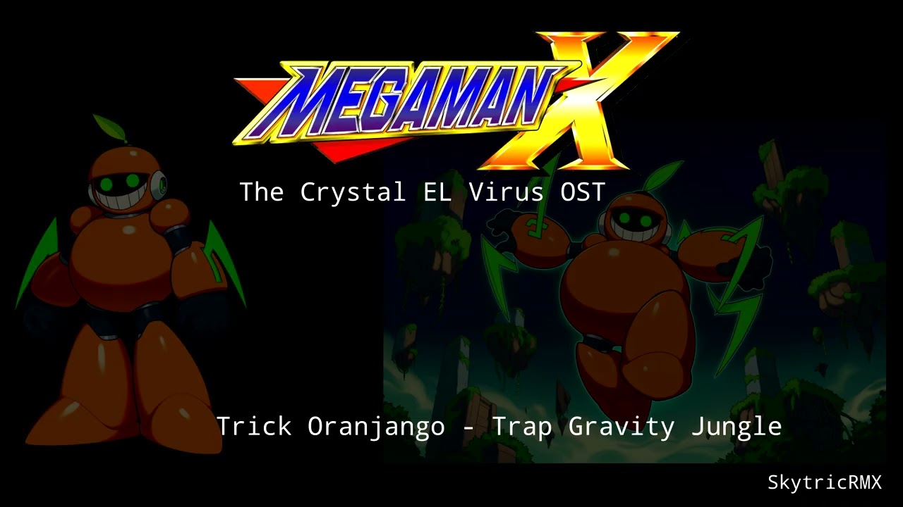 Mega Man X  - The Crystal EL Virus OST -  Trick Oranjango Stage