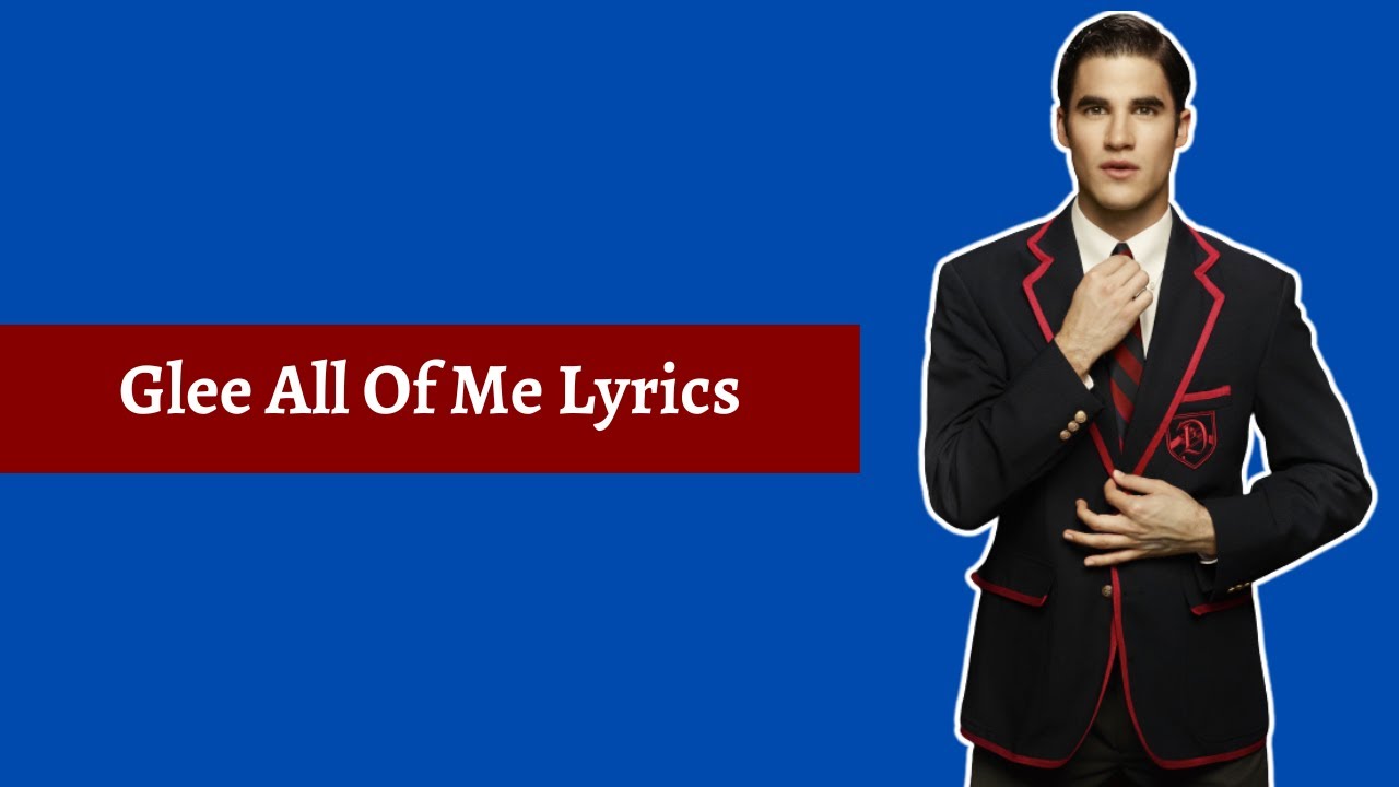 Glee All Of Me Lyrics