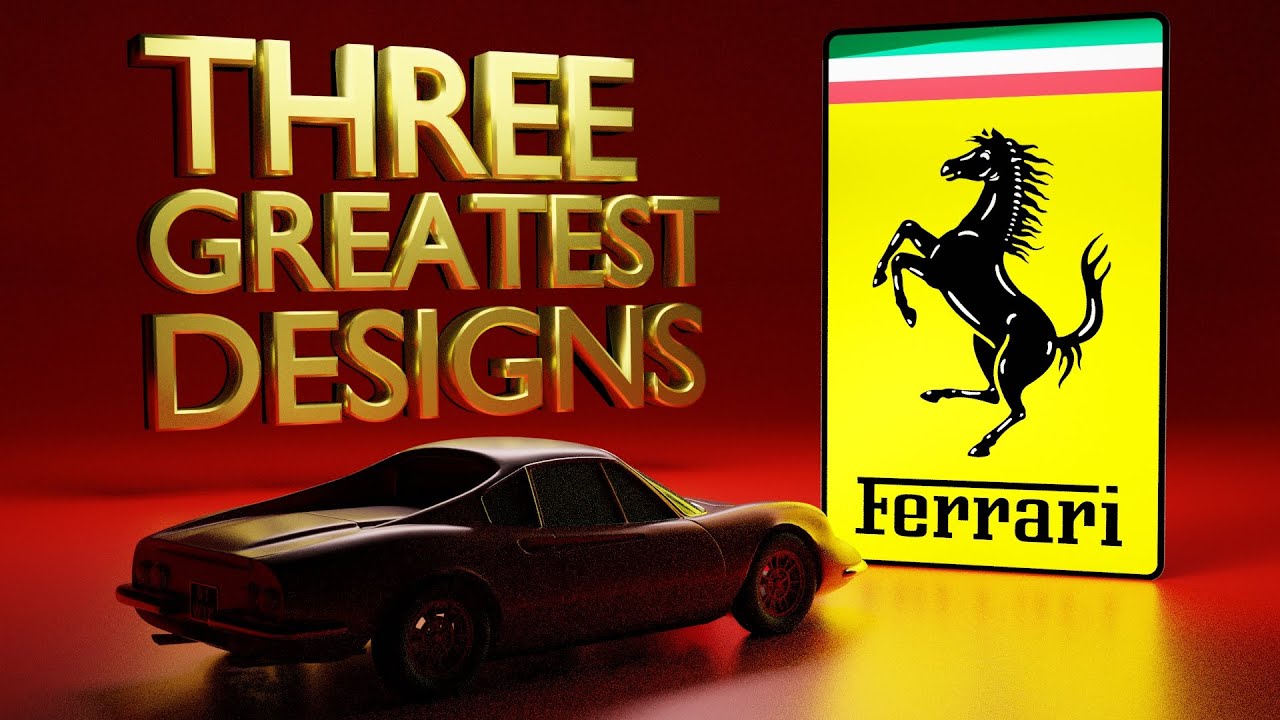 Ferrari's THREE GREATEST DESIGNS!