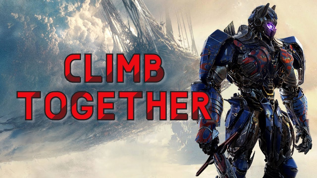 Transformers Tribute MV | Climb Together