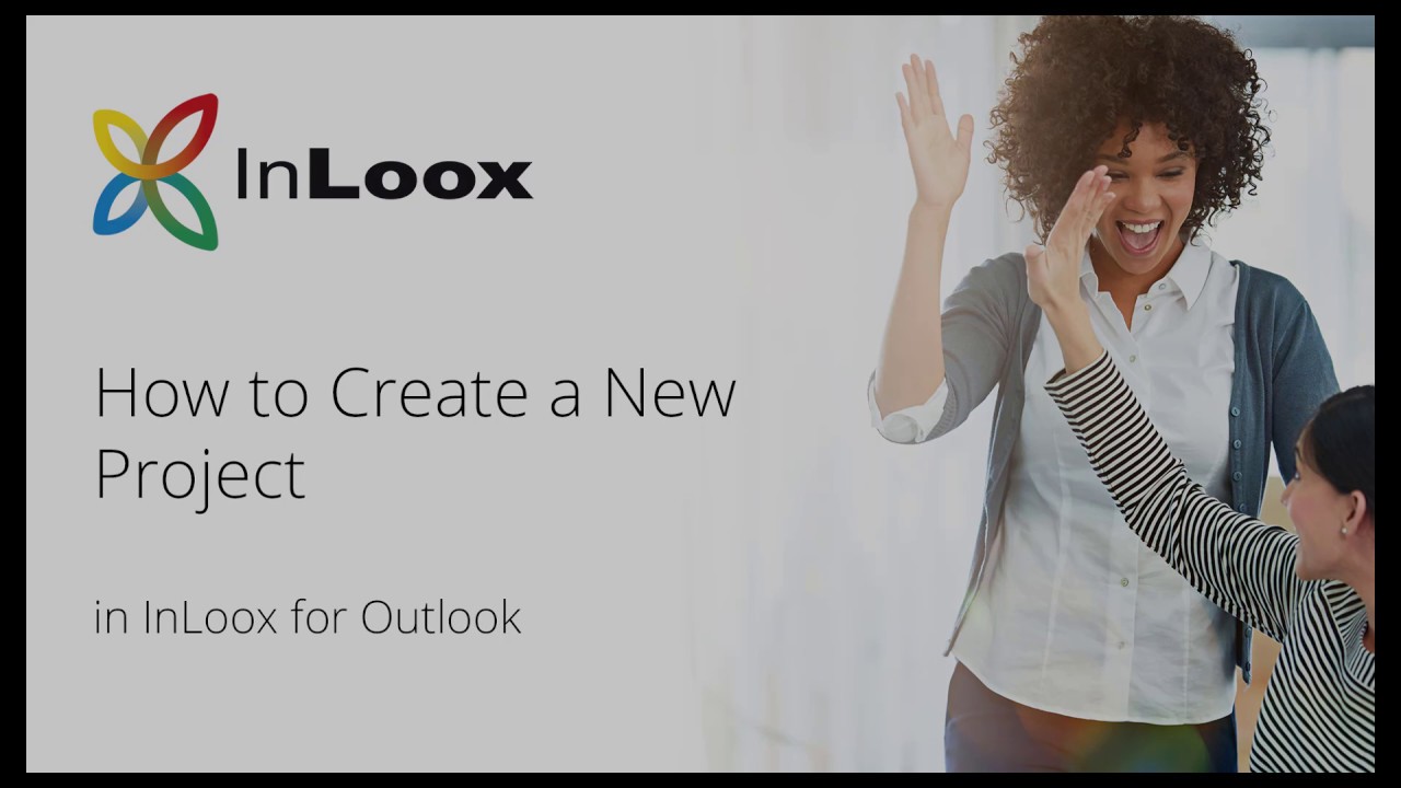 Video Tutorial: How to Create a New Project in InLoox 10 for Outlook [no audio]