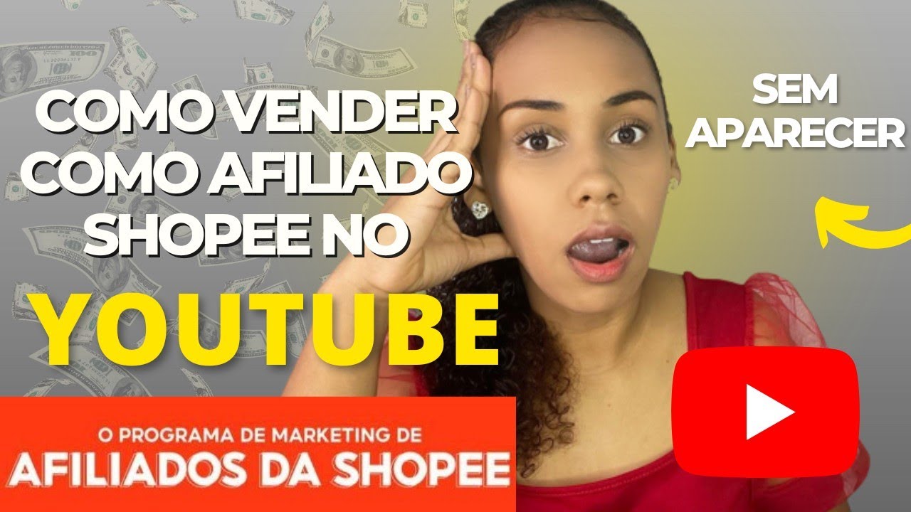Como vender como afiliado da shopee no you tube