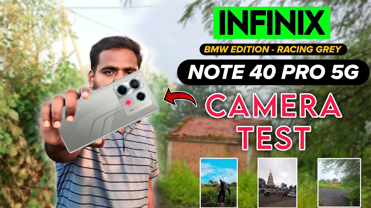 The Truth Behind The Camera 108MP OIS - BMW Edition - Infinix Note 40 Pro 5G Camera Test - True info