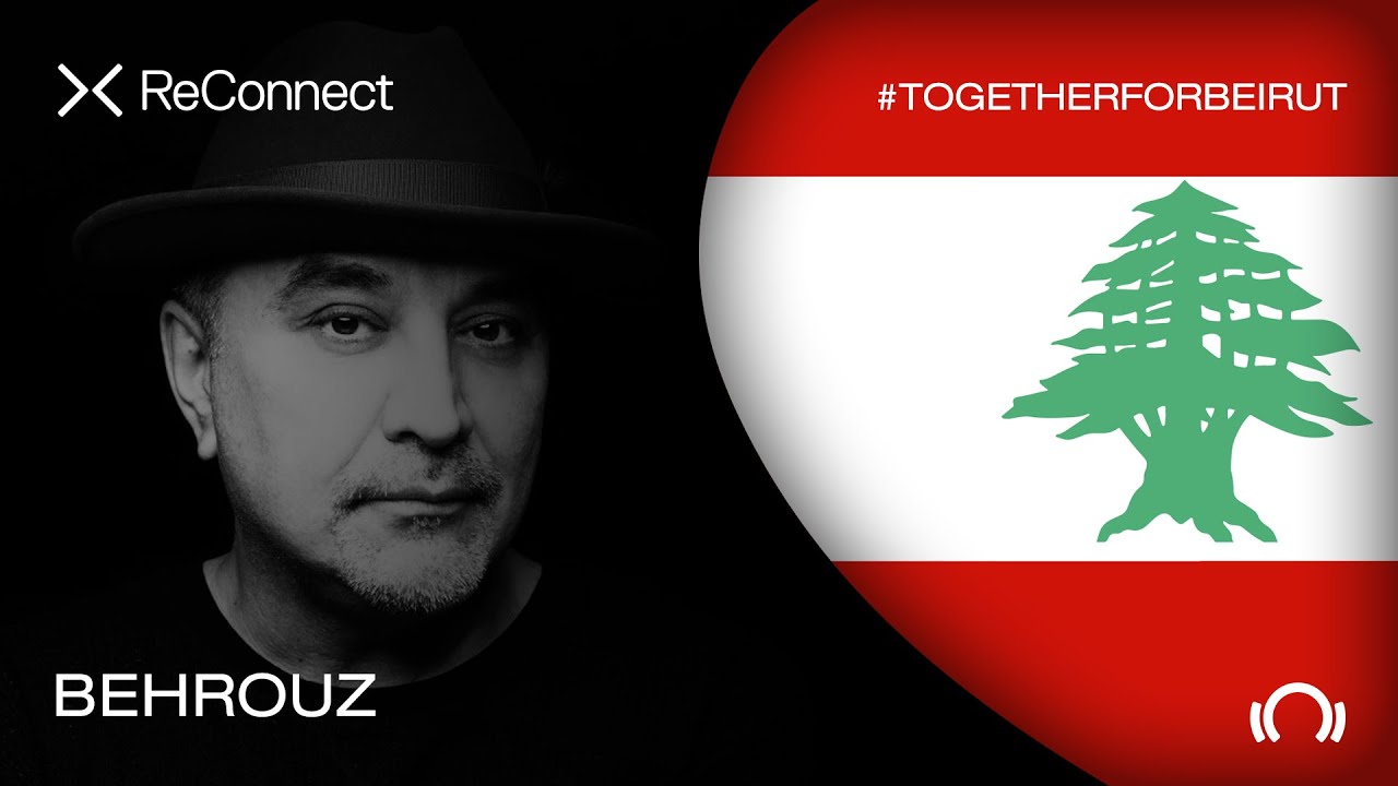 Behrouz DJ set - ReConnect: #TogetherForBeirut | Part 1 | @beatport Live