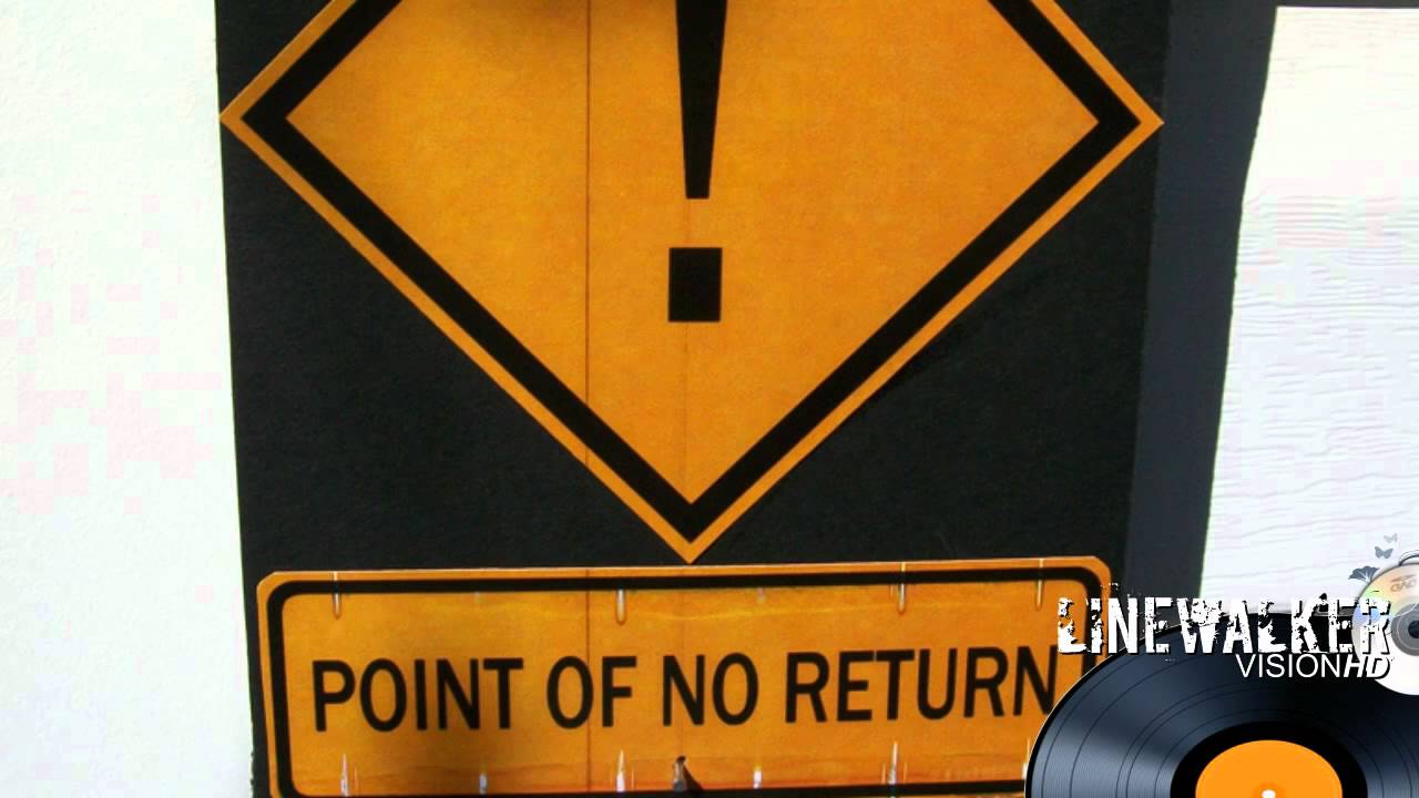 Linewalker in the Mix: Point Of No Return