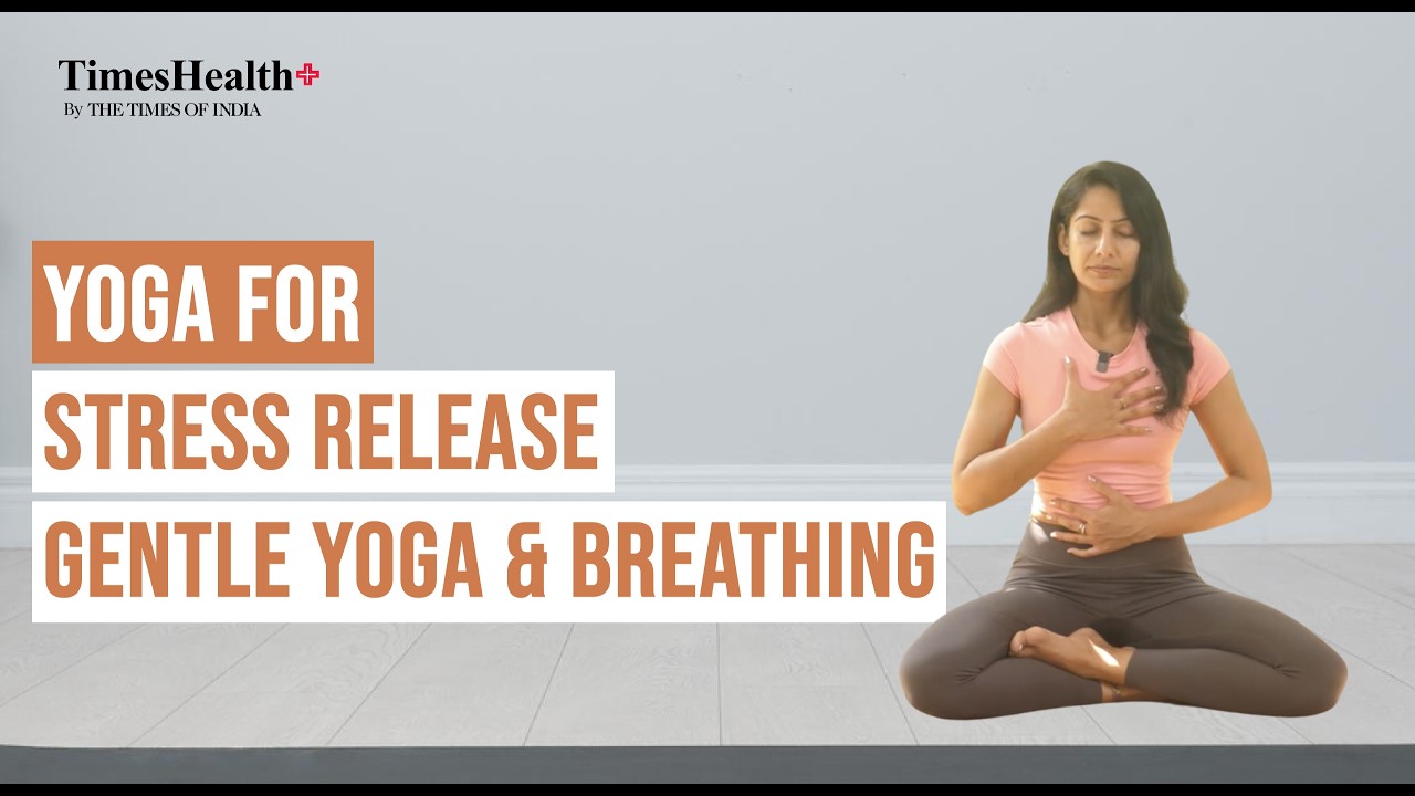 Stress Release | Gentle Yoga & Breathing to Calm Your Mind