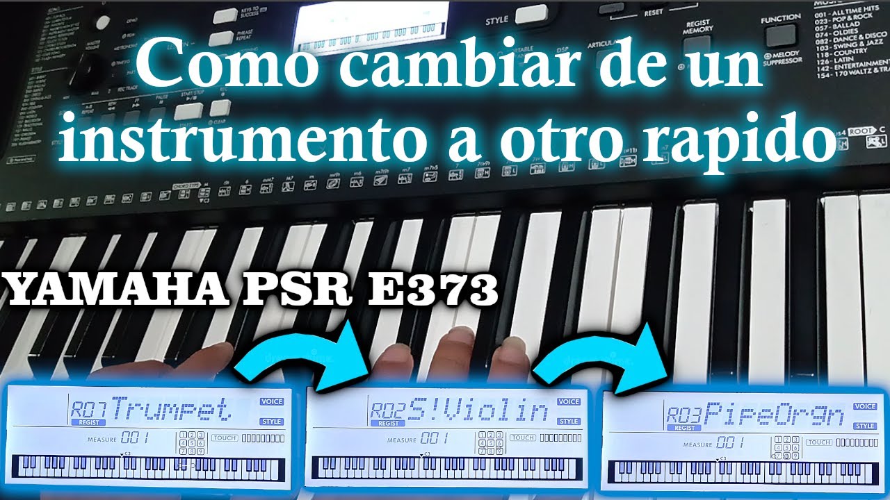 Como cambiar RÁPIDO de un instrumento a otro en el TECLADO YAMAHA PSR E373