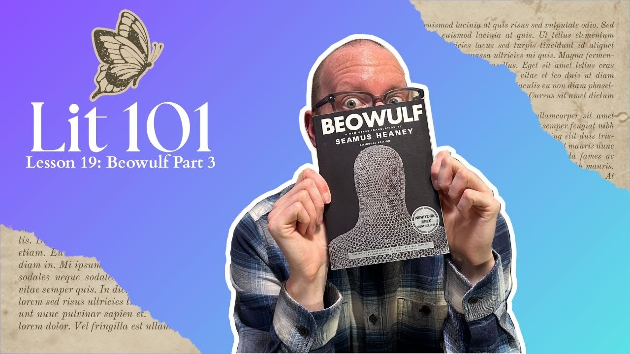 Lit 101 - Episode 19 - Beowulf Part 3