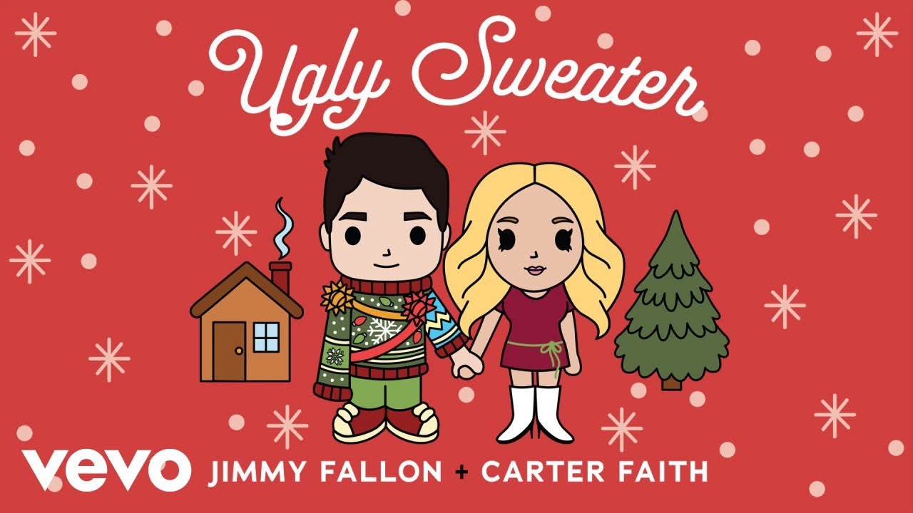 Jimmy Fallon, Carter Faith - Ugly Sweater (Lyric Video)