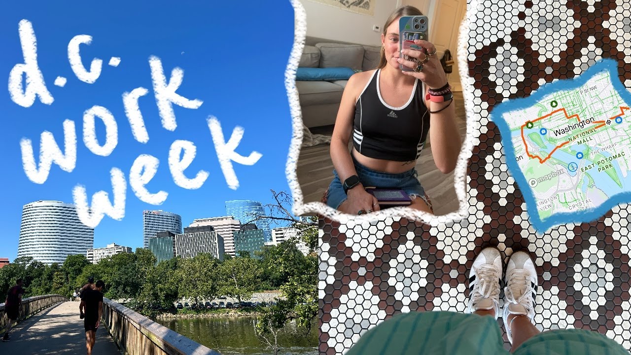 work week in my life in washington DC📁🌻