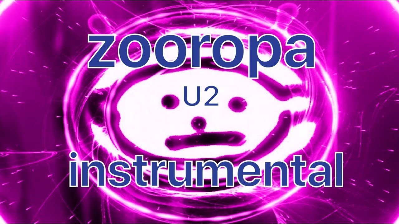 U2 - Zooropa (Instrumental)