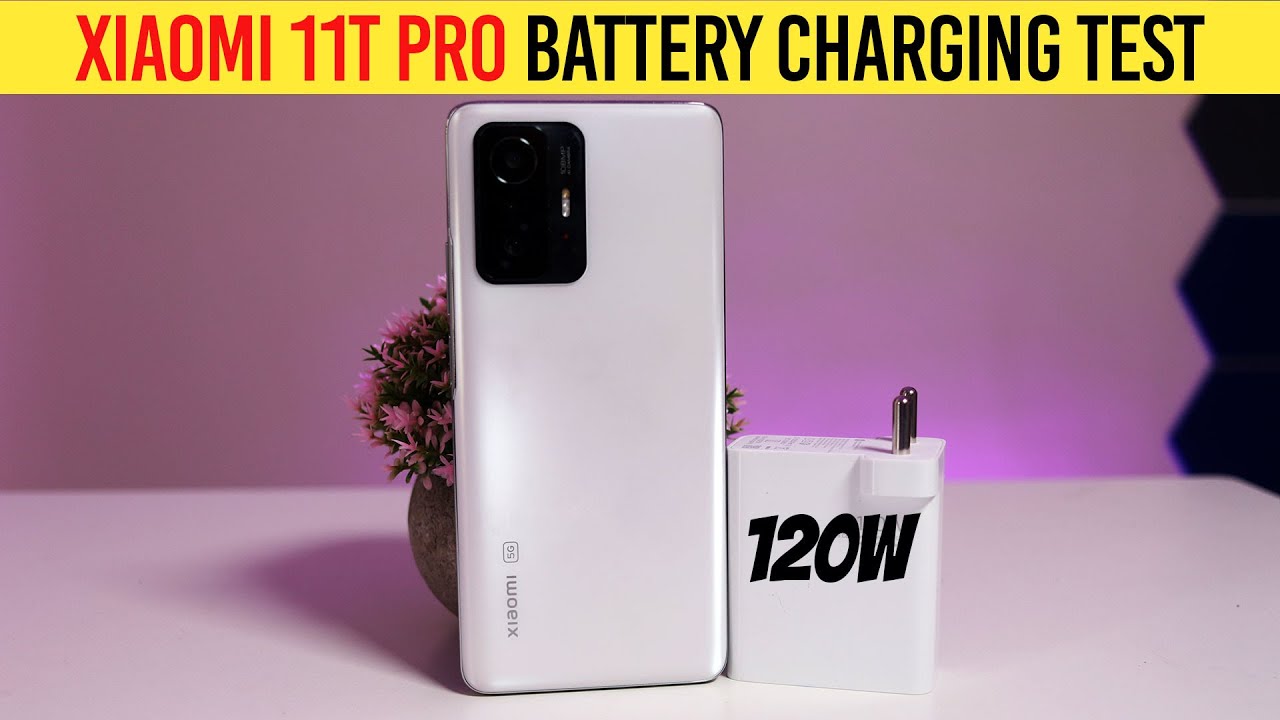 Xiaomi 11T Pro Battery Charging Time Test ⚡ 120W Hyper Charging ⚡ 0% to 100% 🔋