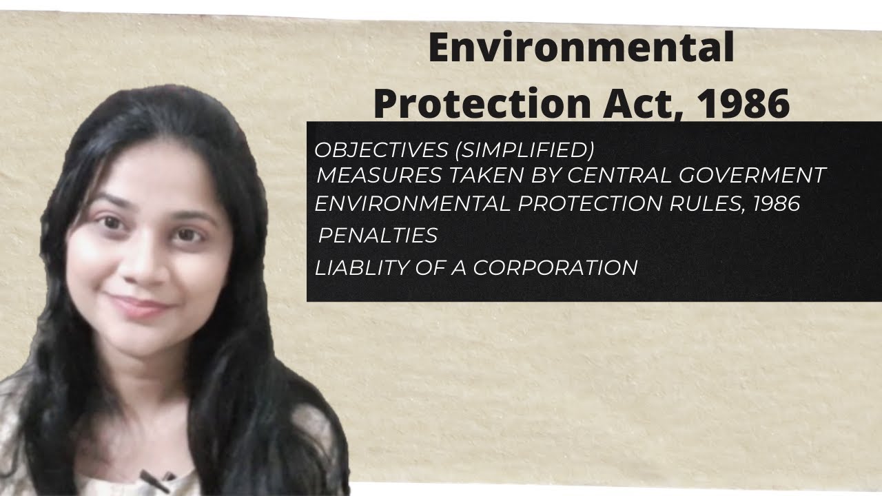 Environment Protection Act, 1986 Simplified!