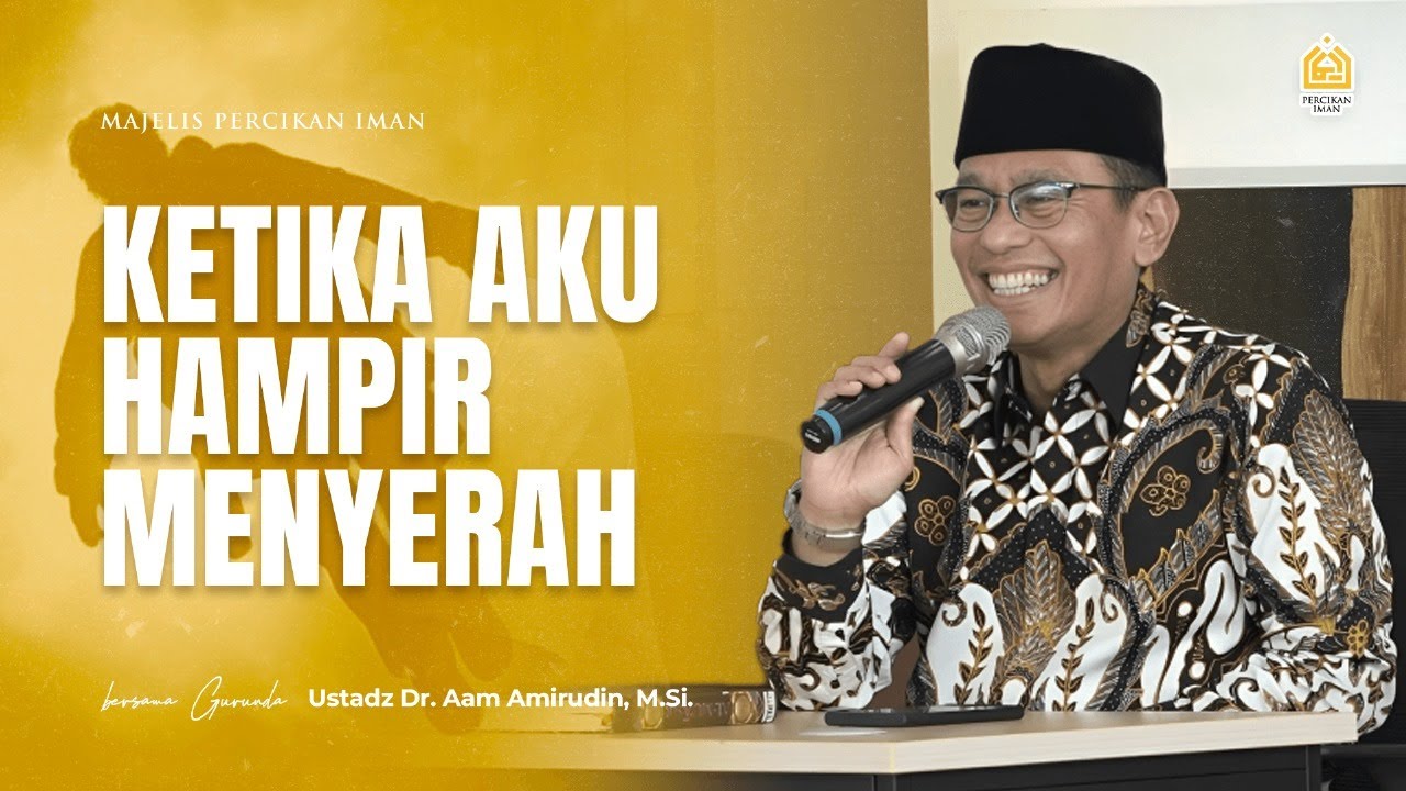 Ketika Aku Hampir Menyerah | Ahad, 5 Januari 2025