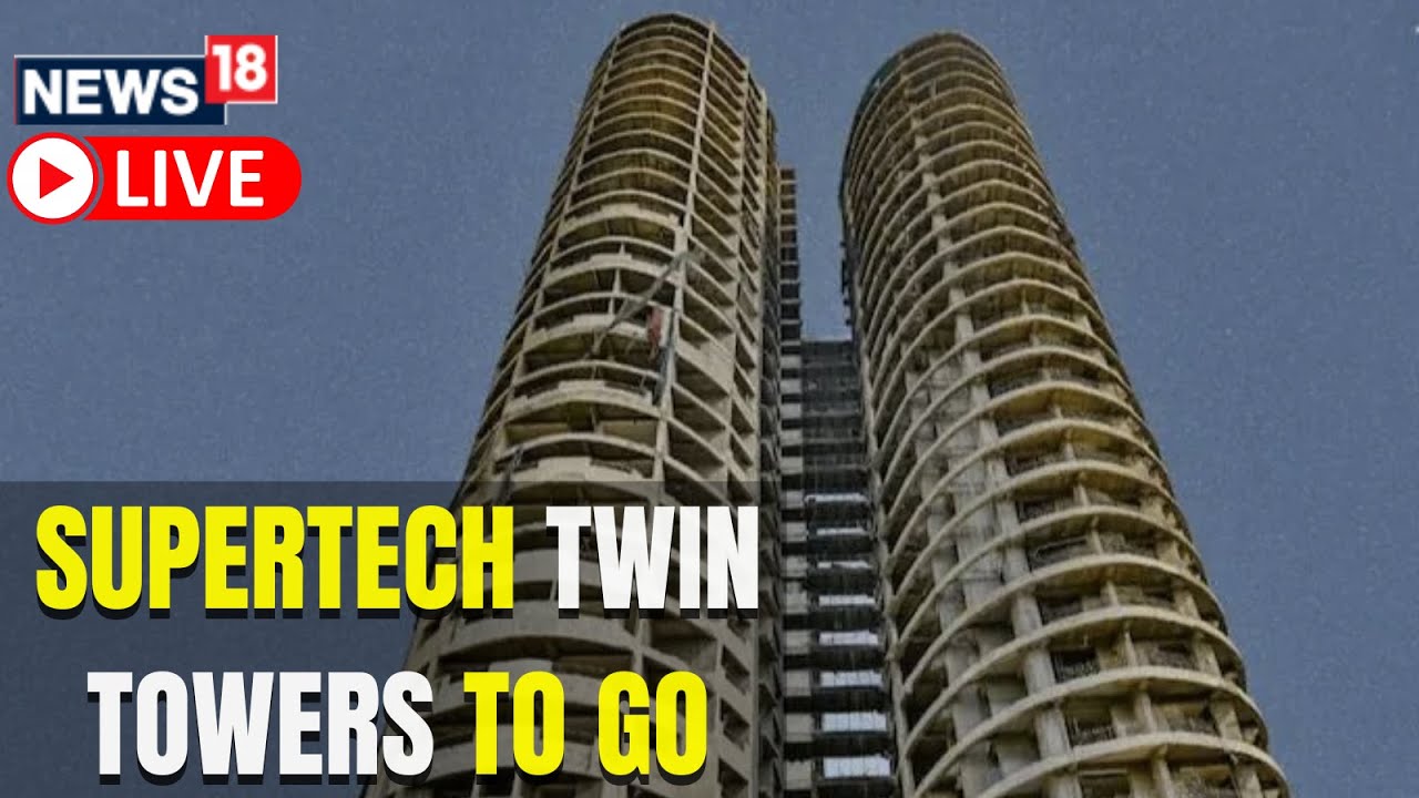 Supertech Twin Towers | Supertech Twin Towers Demolition | Twin Towers To Go | English News Live