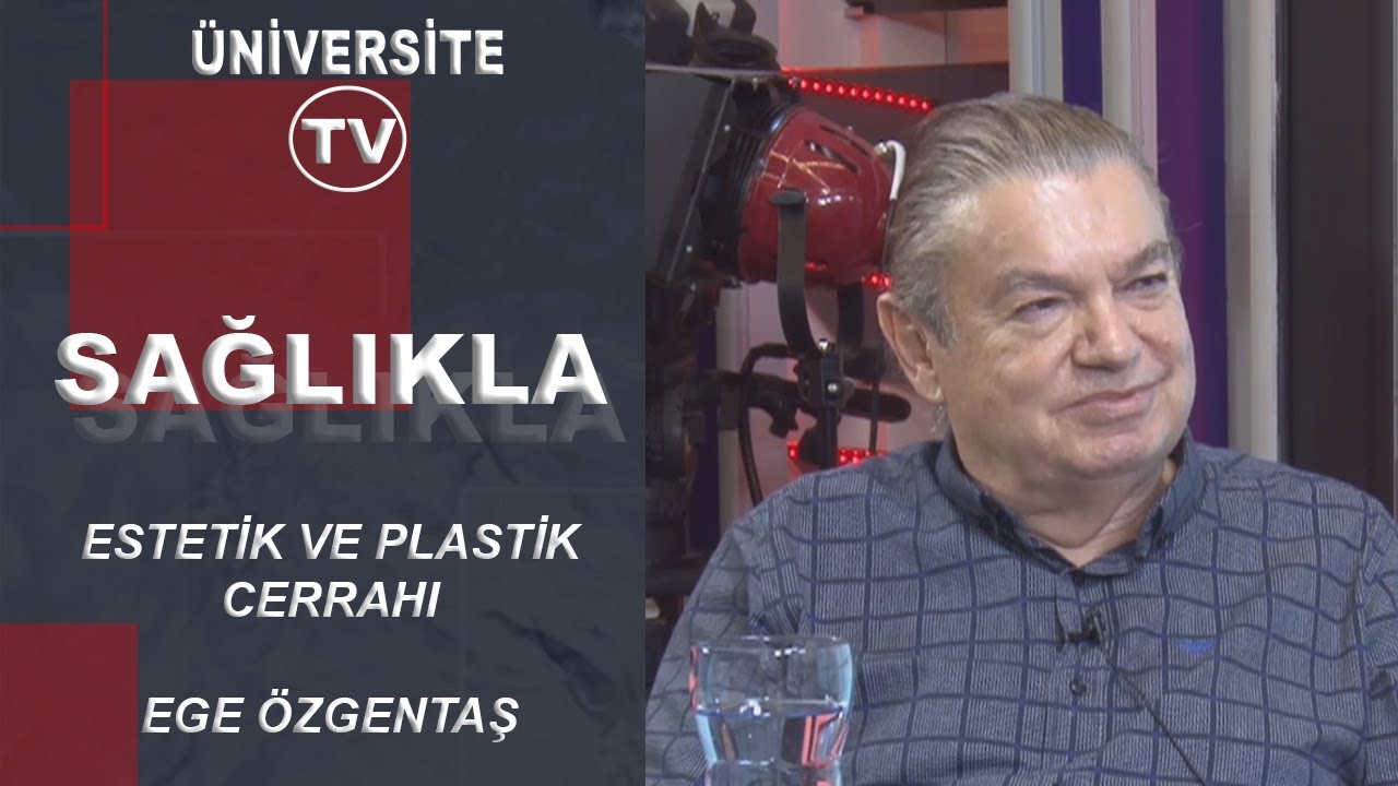 EGE ÖZGENTAŞ / ESTETİK VE PLASTİK CERRAHI / ESTETİĞİ HAFİFE ALMAYIN