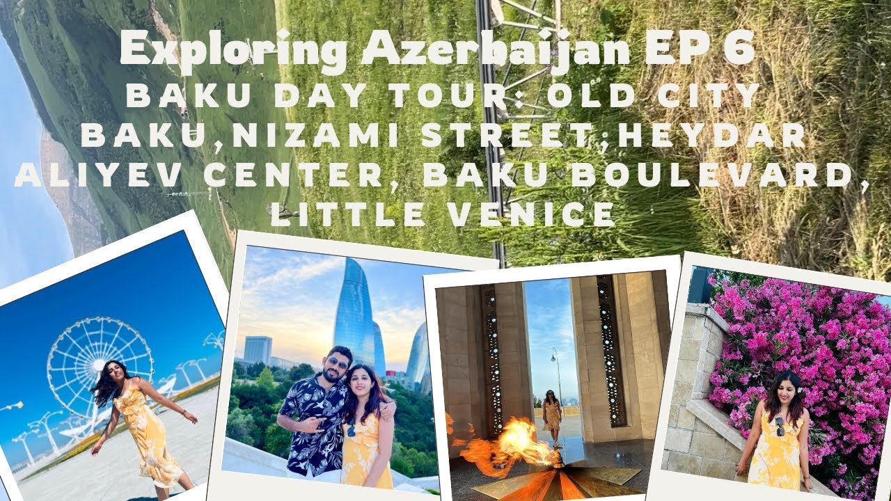 EP 6: Baku City Tour | Exploring the city of Baku | Things to do and where to eat | Azerbaijan