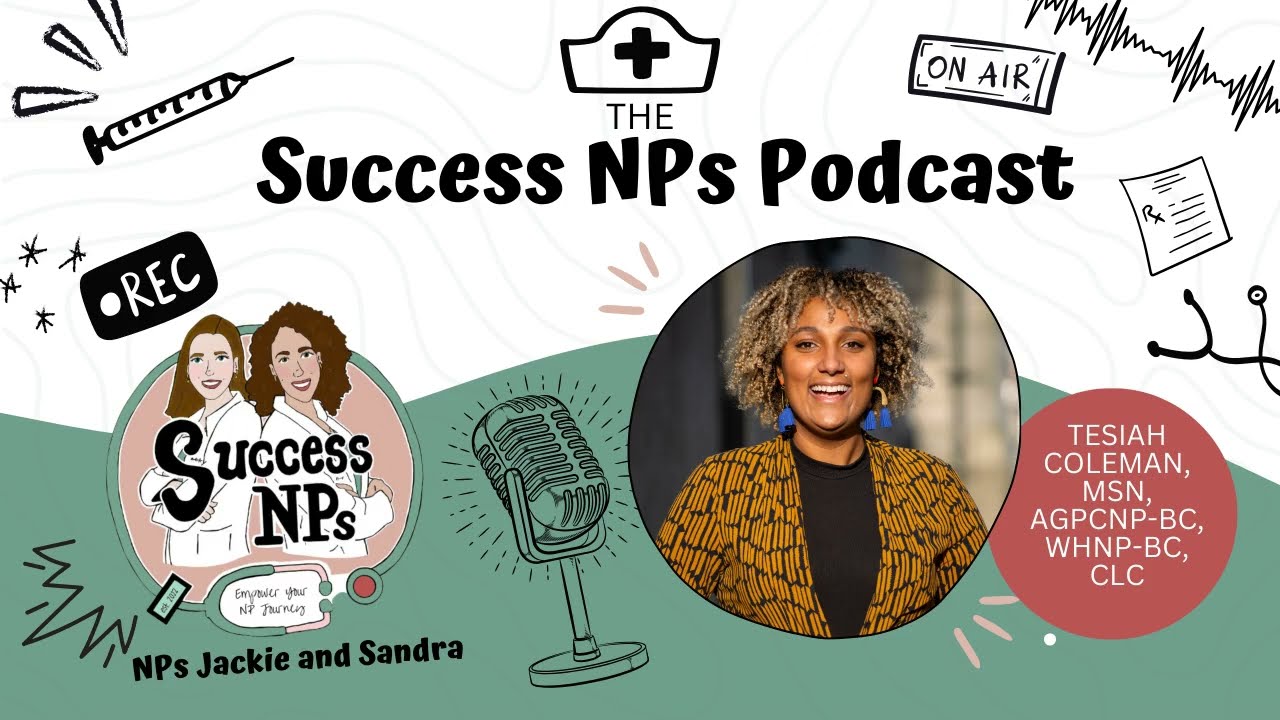 SNP Ep. 109: Combating NP Burnout by Creating Community w/ Tesiah Coleman MSN, AGPCNP-BC, WHNP-BC
