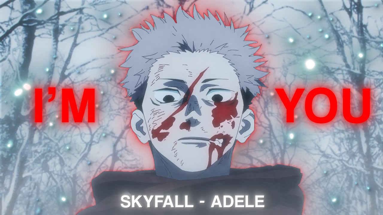 I'm You | Yuji vs Mahito - Skyfall [Edit/AMV]