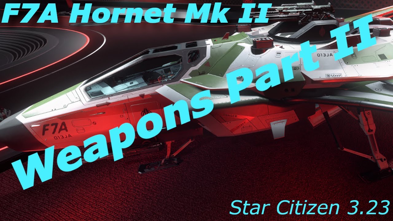 Star Citizen 3.23: F7A Mk 2 - Weapon Compare Part II