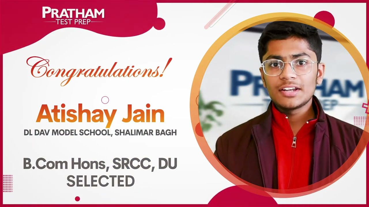CUET 2022 All India Toppers | Atishay Jain - SRCC, DU | PRATHAM Test Prep