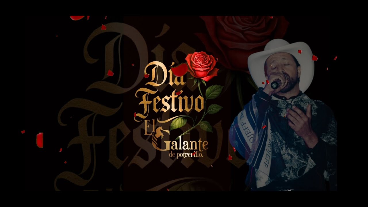Dia Festivo El Galante de Potrerillo Video Oficial