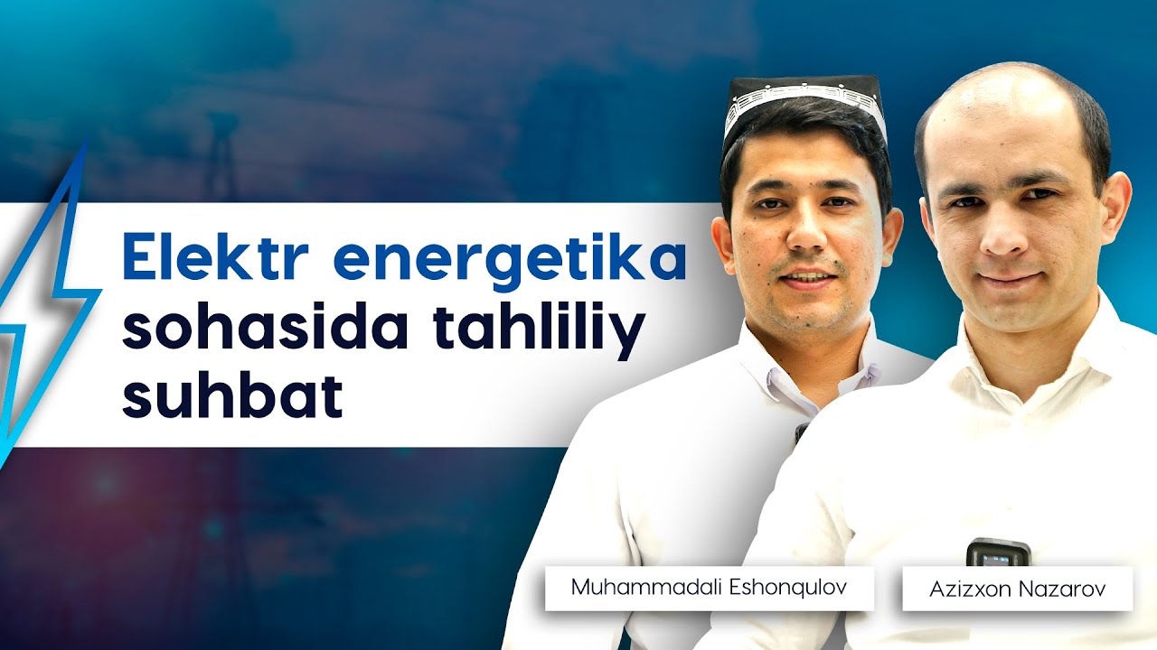 Elektr energetika sohasida tahliliy suhbat