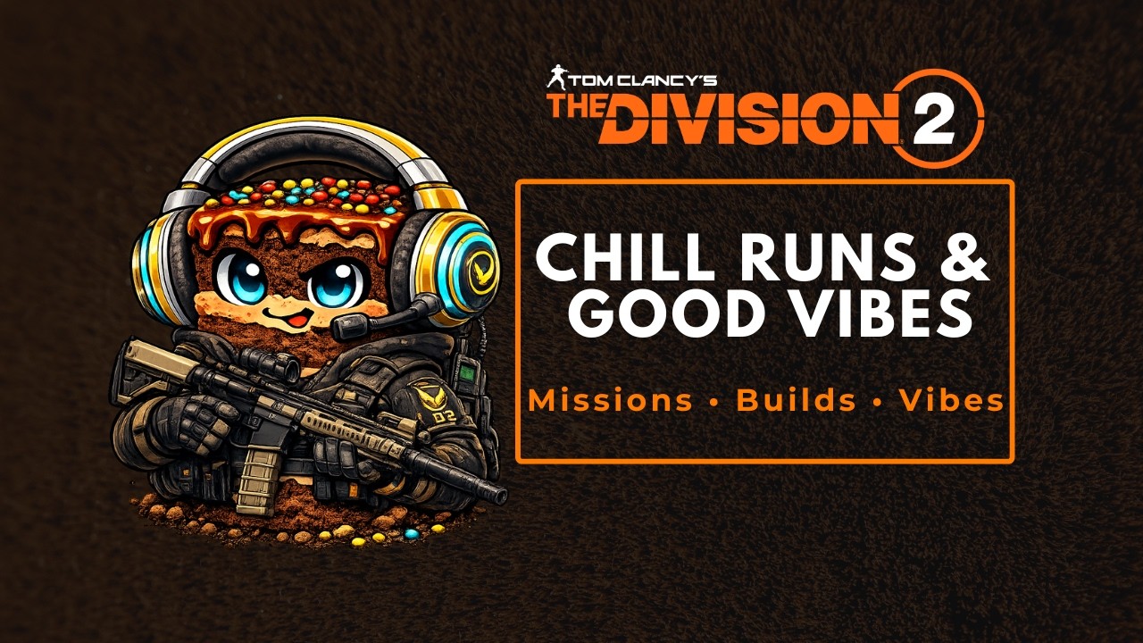 Chill Division 2 ☕ | Missions, Builds & Vibes