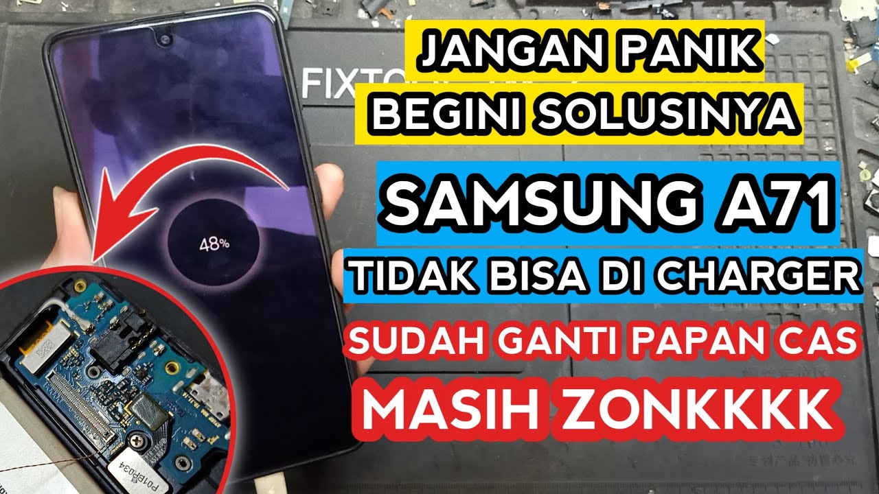 SOLUSI SAMSUNG A71 TIDAK BISA DICAS || SAMSUNG A71 TIDAK BISA DI CHARGER