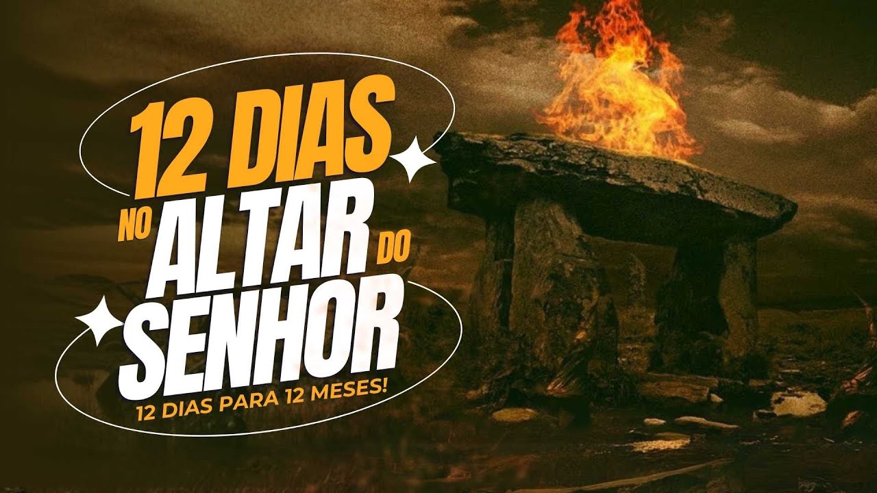 12 DIAS NO ALTAR DO SENHOR - 8° DIA