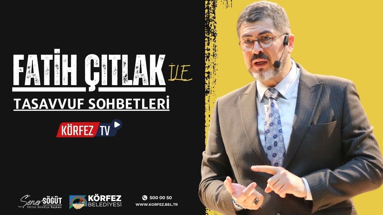 Fatih Çıtlak ile Tasavvuf Sohbetleri