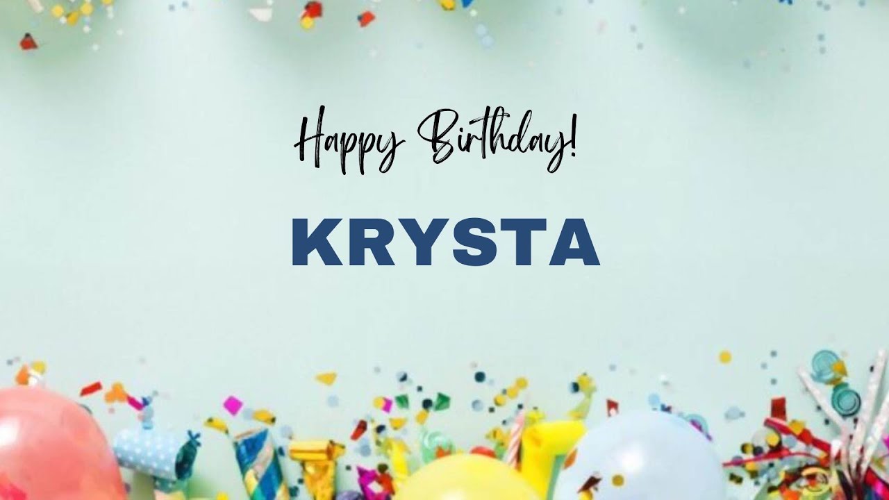 KRYSTA Happy Birthday Song | Happy Birthday KRYSTA