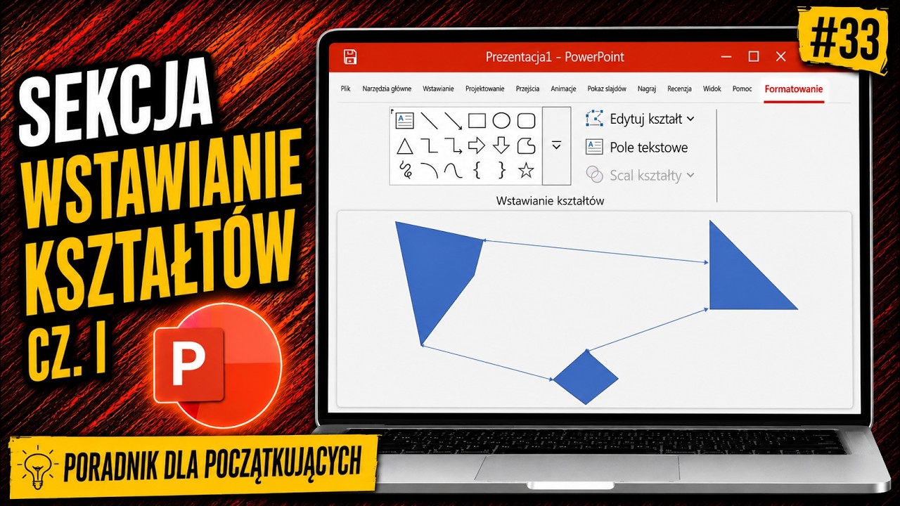 Poradnik odc. 33- PowerPoint 2016:  Poznanie sekcji wstawianie kształtów cz. I