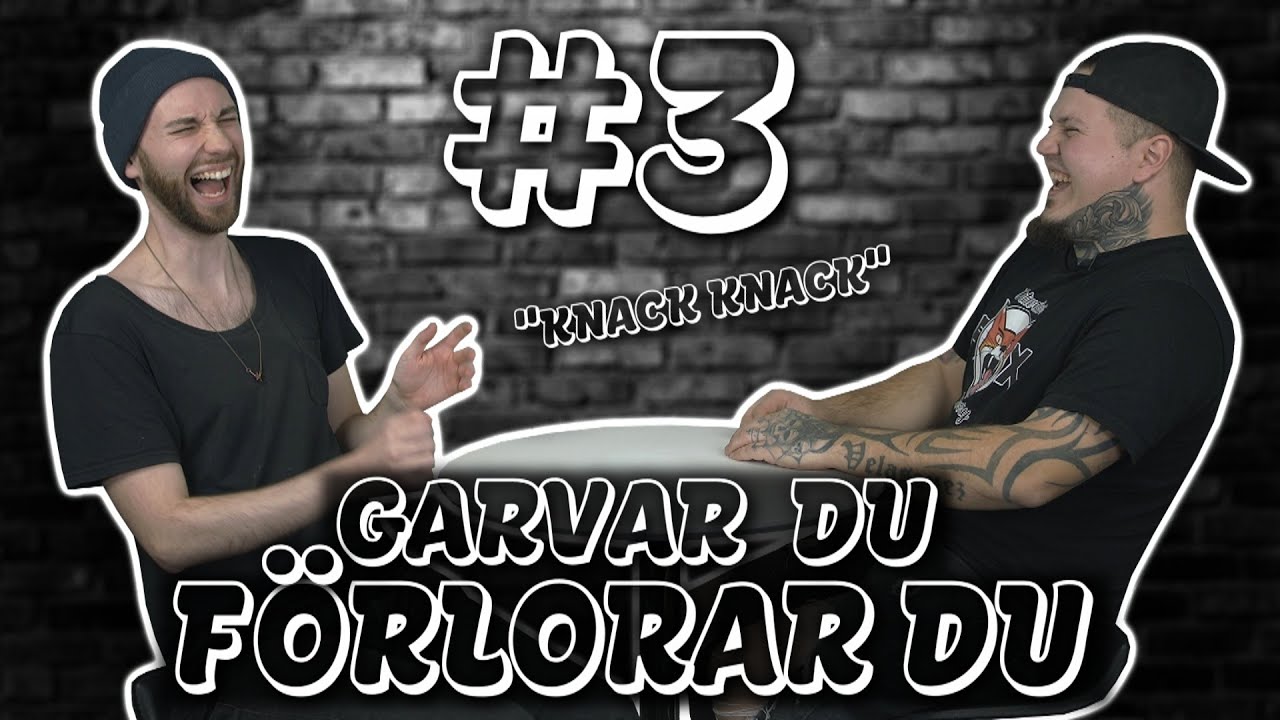Garvar du förlorar du - #3 - 