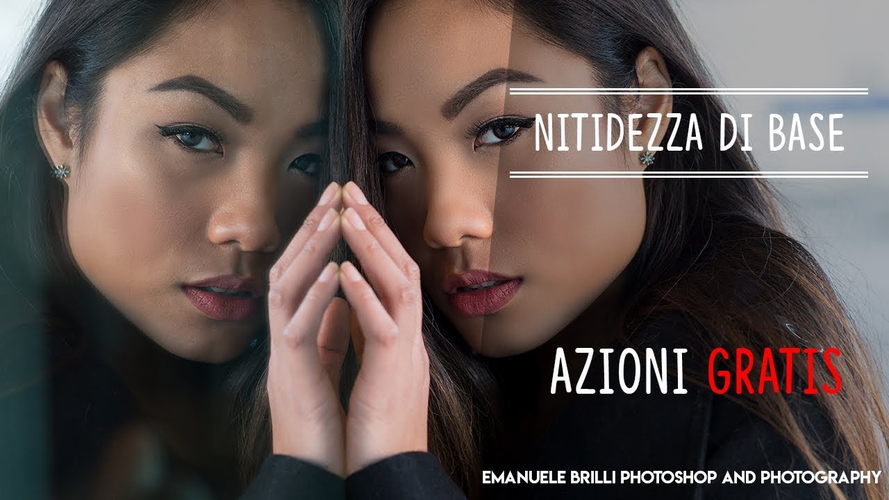 La nitidezza di base con AZIONI GRATUITE - Free Photoshop actions