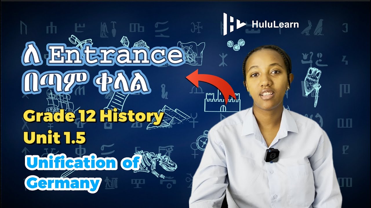 Grade 12 History | Unit 1 | 1.5 | Unification of Germany