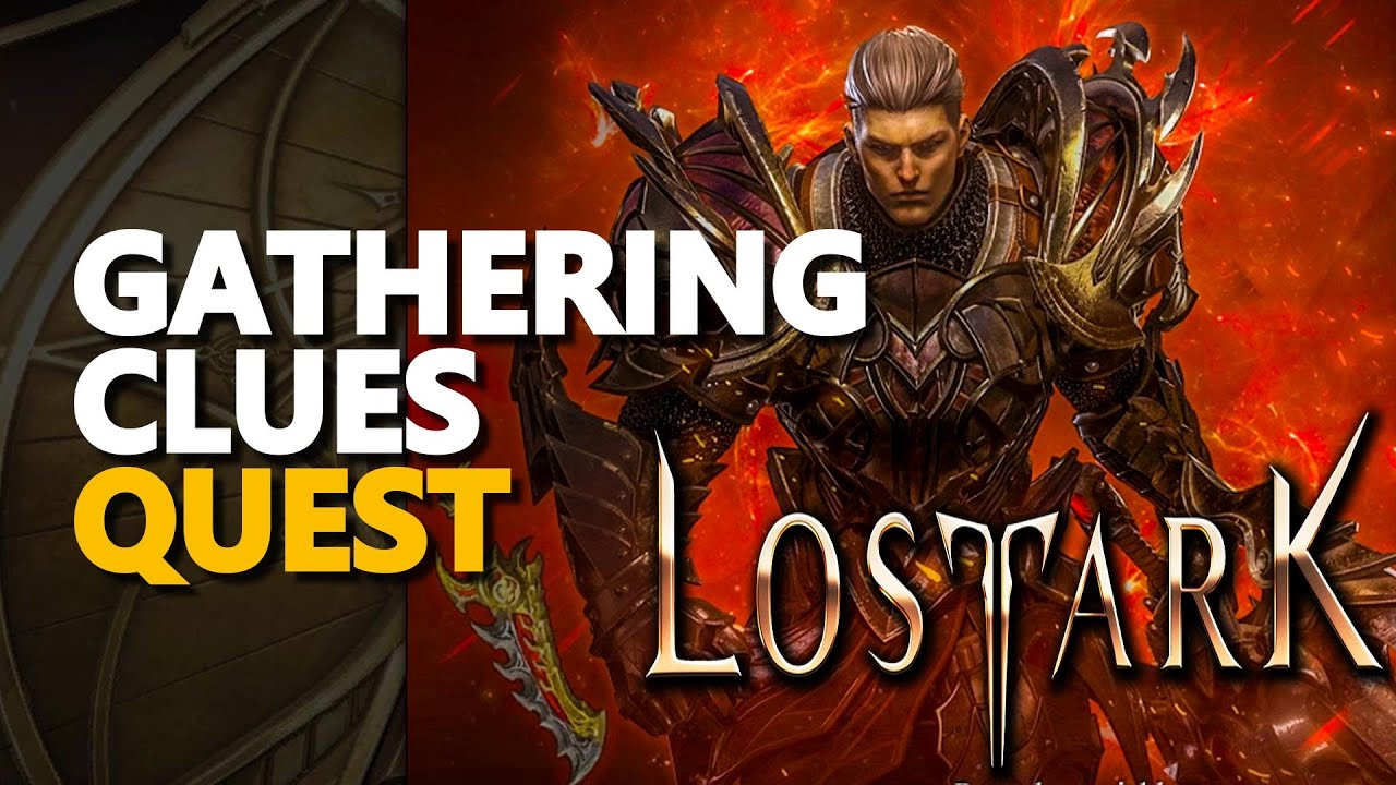 Gathering Clues Lost Ark