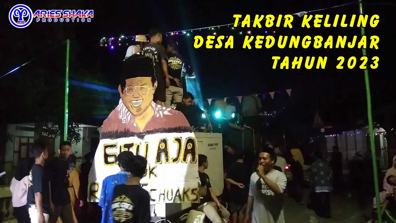 Takbir Keliling Desa Kedungbanjar Tahun 2023